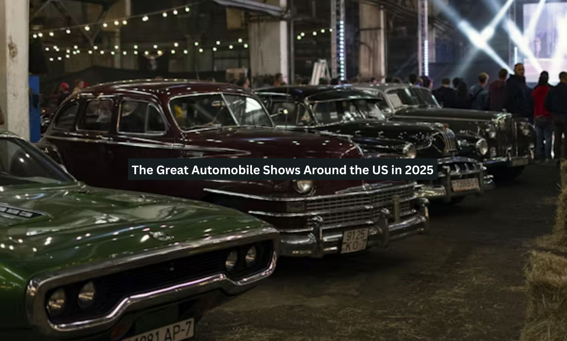 The Great Automobile Shows Around the US in 2025